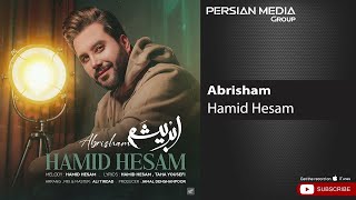 Hamid Hesam  Abrisham  حمید حسام  ابریشم [upl. by Ynnek246]