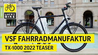 VSF FAHRRADMANUFAKTUR TX1000 2022 TEASER  Absolut zeitloses und langlebiges Reiserad [upl. by Enyawd]