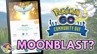 MOONBLAST ALTARIA IS GOOD  Pokemon GO Community Day [upl. by Labana291]