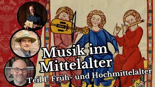 Musik im Mittelalter  Teil 1 Früh und Hochmittelalter [upl. by Suolkcin917]