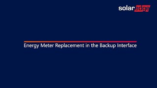 Energy Meter Replacement in the Backup Interface [upl. by Clo]