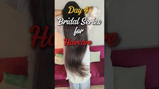 Day 4 Bridal Series for Haircare  ये Oil लगाने से Hair Growth होगी haircare hair haircaretips [upl. by Euqirat835]