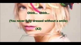 Sia  Youre never fully dressed without a smile Lyrics [upl. by Nuahsel442]