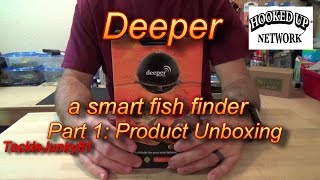 Deeper A Smart Fish Finder Part 1 Unboxing TackleJunky81 [upl. by Joseito]