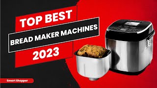 Best Bread Maker Machines 2023  Top 10 Bread Maker Machine For Homemade Bread  Buying Guide [upl. by Warfield828]