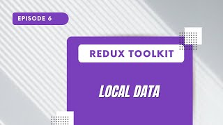 Redux Toolkit  Local Data [upl. by Chaim610]