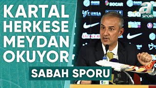 İsmail Kartal Herkese Meydan Okuyor  A Spor  Sabah Sporu  21052024 [upl. by Arres]