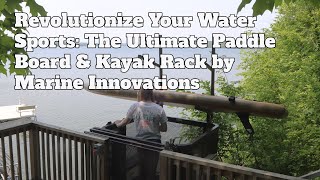 Revolutionize Your Water Sports The Ultimate Paddle Board amp Kayak Rack by Marine Innovations [upl. by Bradshaw280]