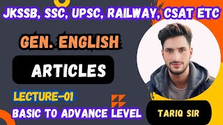 jkssb GenEnglish ARTICLES1 jkp Constable exam Basic to Advance level Tariq sir [upl. by Eeimaj610]