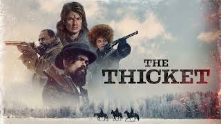 The Thicket Movie Score Suite  Ray Suen 2024 [upl. by Anirehtak]