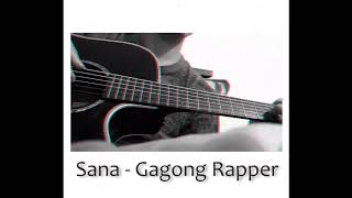 Sana  Gagong Rapper  Fingerstyle Guitar [upl. by Anhej862]