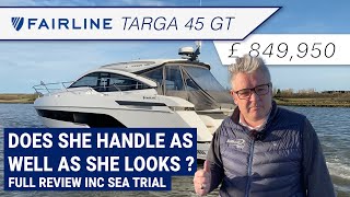 Fairline Targa 45GT  Full tour and sea trial and we ask  Does she handle as well as she looks [upl. by Ymia]