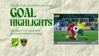 GOAL HIGHLIGHTS  Hitchin Town v Harborough Town 161124 [upl. by Nilyram]