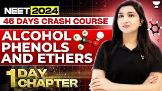 1 Day 1 Chapter Alcohol Phenol Ether  45 Days Crash Course  NEET 2024  Akansha Karnwal [upl. by Pickering]