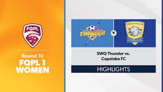 FQPL 1 Women Round 10  SWQ Thunder vs Capalaba FC Highlights [upl. by Imoin341]