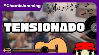 TENSIONADO by Soapdish  ChaoticJamming [upl. by Liakim]