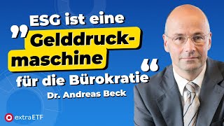 Dr Andreas Beck „ESGRatings hängen von der Agentur ab nicht vom Unternehmen“  extraETF Talk [upl. by Cassius]