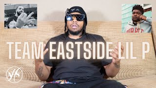 Tupac amp Biggie Are Turning Over in Their Graves Team Eastside Lil P Speaks His Mind on Rap [upl. by Congdon]