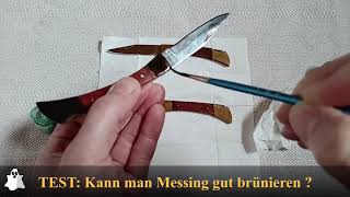 TEST Kann man Messing gut brünieren schwärzen [upl. by Snow]