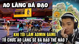 FREE FIRE  AO LÀNG BÁ ĐẠO  KHI TÔI LÀM ADMIN GAME TỔ CHỨC AO LÀNG SẼ BÁ ĐẠO THẾ NÀO [upl. by Anaert]