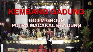 KEMBANG GADUNG PUTRA MACAKAL GOJIM GROUP BANDUNG ll live angkringan teh ita [upl. by Dyna908]