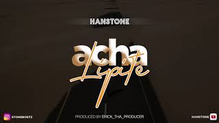 Hanstone  Acha Lipite Official Audio [upl. by Eglantine]