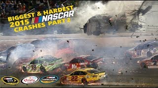 Biggest amp Hardest NASCAR Crashes Of 2015 Part 2 [upl. by Jacob661]