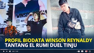 PROFIL Biodata Winson Reynaldy Youtuber yang Tantang El Rumi Duel Tinju [upl. by Kursh587]