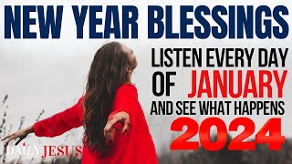 POWERFUL January 2024 New Year Blessings Prayer for Your Breakthrough Protection Healing Mercy [upl. by Naujuj]