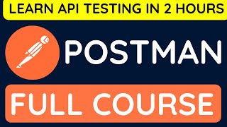 The Ultimate Postman API Testing Crash Course for Beginners [upl. by Aerdnac]