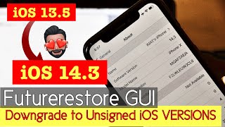 How to Restore to UNSIGNED iOS Versions  FutureRestore GUI EASY METHOD 2021 [upl. by Felicle]