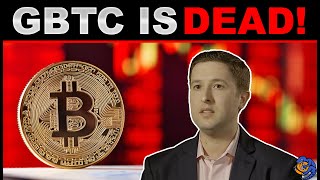 GBTC is Dead Heres Their New Plan and You Have to Hurry if you want in [upl. by Kyne]