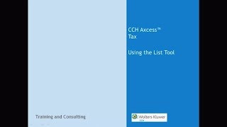 CCH Axcess™ Tax  Using the List Tool [upl. by Elwee]