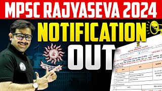 MPSC Rajya Seva 2024  Notification Out 🔥 Detailed Discussion  MPSC Wallah [upl. by Nerak502]