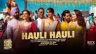 KHEL KHEL MEIN HAULI HAULI MASHUP  Akshay K Guru Randhawa YO YO Honey Singh  Rex Music [upl. by Ravilob]