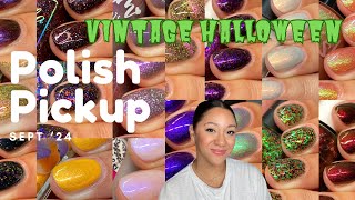 SEPTEMBER Polish Pick Up  👻 Theme Vintage Halloween  LIVE Swatches [upl. by Tserrof]