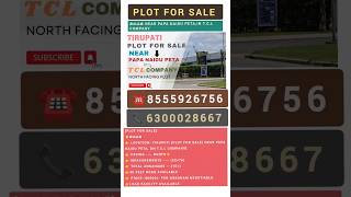 తిరుపతిPLOT FOR SALE NEAR PAPA NAIDU PETAIN TCL COMPANYFACING [upl. by Ahsinan772]