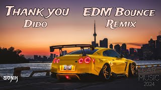 Dido  Thank you  EDM Bounce Remix SONIK Remix Car Music 2024 [upl. by Puritan935]