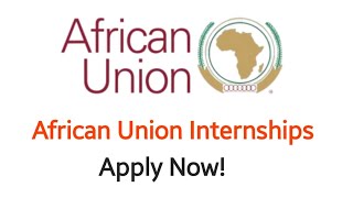 50 African Union Internships  AU Internships ka faaiidayso [upl. by Tloh379]