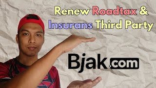 Cara Renew Roadtax dan Insurans Kenderaan Third Party Dengan Bjak [upl. by Pani]