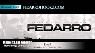 Hip Hop Rap Beat with Hook  Make it Last Forever Hook by Fedarro FREE DL [upl. by Gervais]