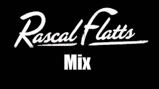 Rascal Flatts Mixwmv [upl. by Meyeroff]