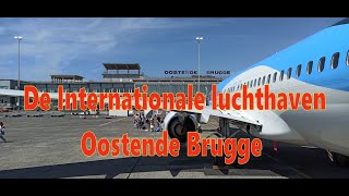 De Internationale luchthaven Oostende Brugge TuiFly [upl. by Ojadnama]