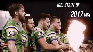 NRL  Start of 2017 Mix [upl. by Repooc]