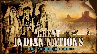 Americas Great Indian Nations  Full Length Documentary [upl. by Teufert53]