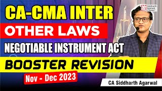 NEGOTIABLE INSTRUMENTS ACT  1881  CACMA INTER  Full Marathon Revision  CA Siddharth Agarwal [upl. by Eissej]