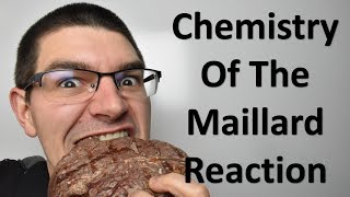 Chemistry of the Maillard Reaction [upl. by Nussbaum39]