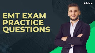 EMT Exam Practice Questions Part 1 [upl. by Oznola]