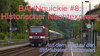 Historischer Nachtexpress zu den Störtebeker Festspielen  BAHNquickie [upl. by Ynoep]