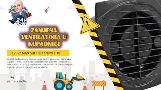 Kako promijeniti ventilator u kupatilu  URADI SAM [upl. by Eralcyram]